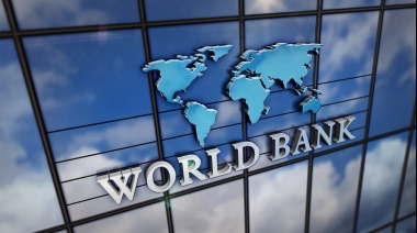El Banco Mundial otorgó un financiamiento a la Argentina por 900 millones de dólares