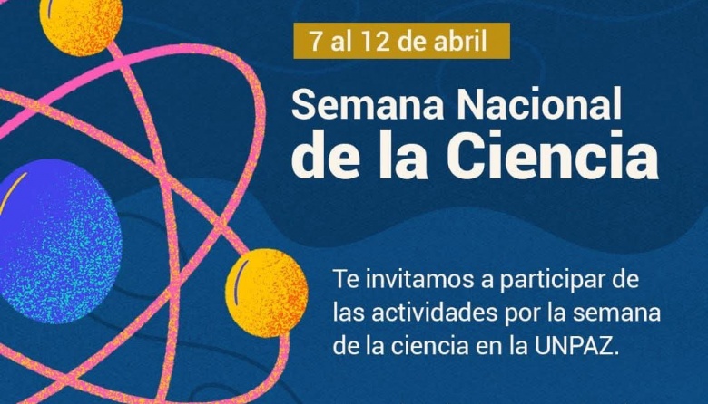 Semana Nacional de la Ciencia en UNPAZ - Diario a Primera Hora