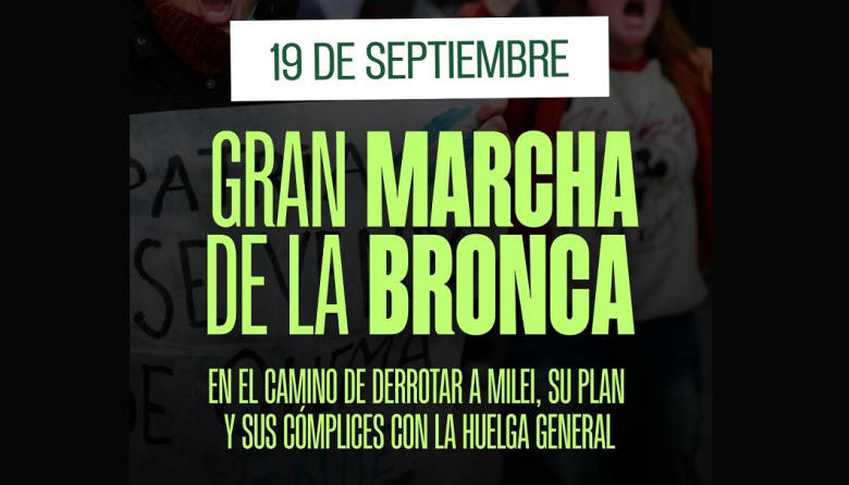 La izquierda convoca a "la marcha de la bronca", contra Milei y su crisis económica