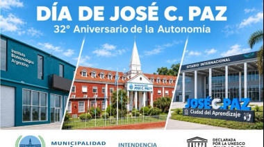 FELIZ CUMPLEAÑOS JOSÉ C PAZ!! 32 ANIVERSARIO DE SU AUTONOMÍA